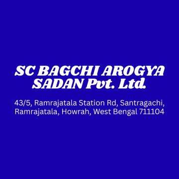 SC BAGCHI AROGYA SADAN Pvt. Ltd.