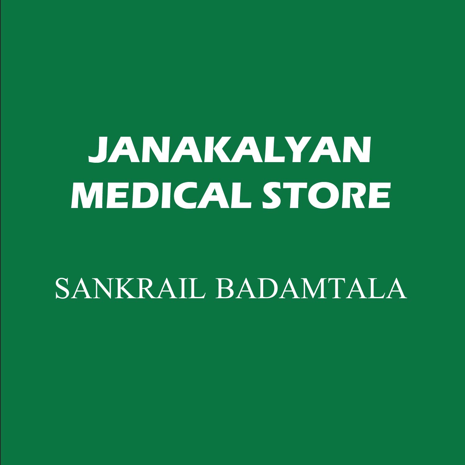 JANAKALYAN MEDICAL STORE