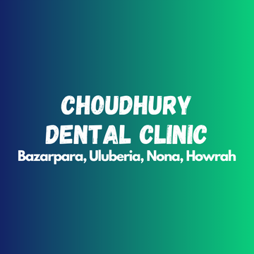 Choudhury Dental Clinic