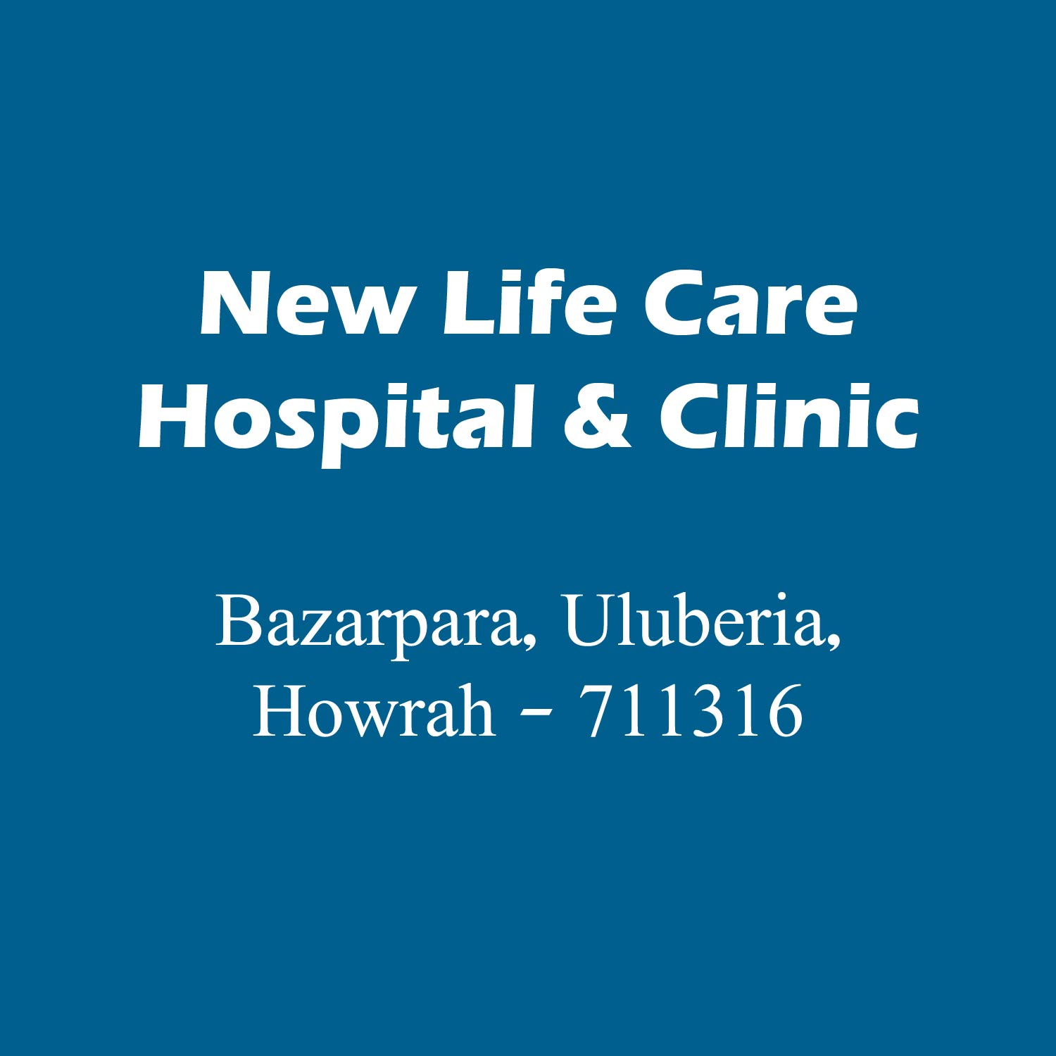 New Life Care Hospital & Clinic